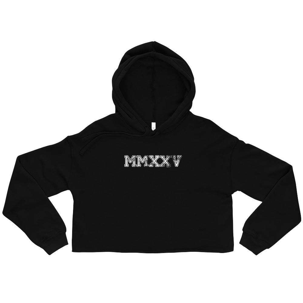 Class of 2025 MMXXV Crop Hoodie Sweatshirt - Roman