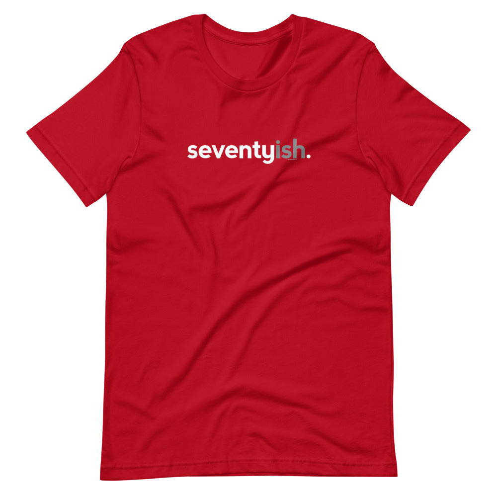 Seventyish Birthday T-Shirt - Original