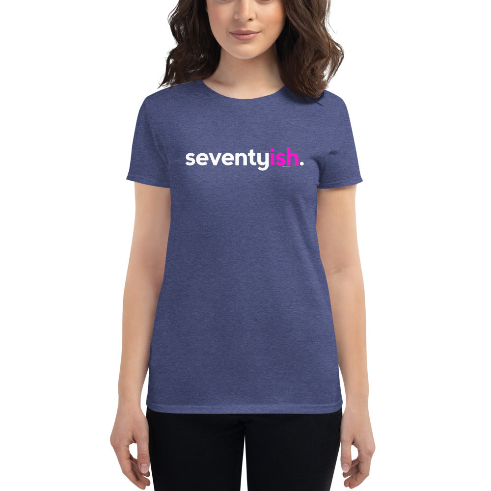 Womens Seventyish Birthday T-Shirt - Original Pink